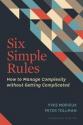 Billede af bogen Six simple rules. How to manage complexity without getting complicated.
