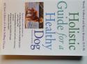 Billede af bogen Holistic Guide for a Healthy Dog