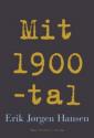 Billede af bogen Mit 1900-tal. Billede af bogen Mit 1900-tal.