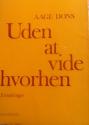 Billede af bogen Uden at vide hvorhen - erindringer. ** Billede af bogen Uden at vide hvorhen - erindringer. **