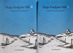 Billede af bogen Nogle Nordjyske Mål I-II - Sproghistorie og dialektgeografi