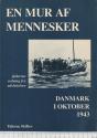 Billede af bogen En mur af mennesker : Danmark i oktober 1943 : jødernes redning fra udslettelsen