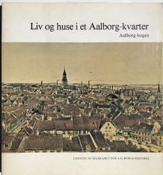 Billede af bogen Liv og huse i et Aalborg-kvarter