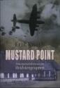 Billede af bogen Mustard Point : dokumentarisk roman om Hvidstengruppen
