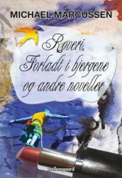 Billede af bogen Røveri, Forladt i bjergene og andre noveller
