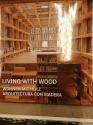Billede af bogen Living with wood, Wohnen mit holz Arquitectura con madera
