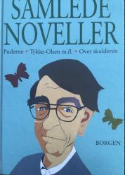 Billede af bogen Samlede noveller - Puderne * Tykke - Olsen m.fl. - Over skulderen **