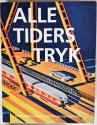 Billede af bogen Alle tiders tryk. Småtrykssamlingen i Det Kongelige Bibliotek. Billede af bogen Alle tiders tryk. Småtrykssamlingen i Det Kongelige Bibliotek.