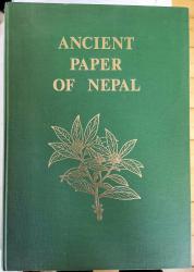 Billede af bogen Ancient paper of Nepal. Results of ethno-technology field work on its manufacture, uses and history - with technical analyses of bast, paper and manuscripts. 