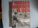 Billede af bogen I MORGEN ANGRIBER VI IGEN - Danmarks krig i Afganistan