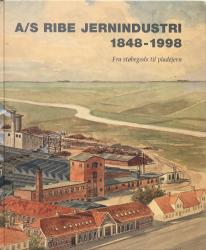Billede af bogen A/S Ribe jernindustri 1848-1998