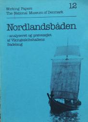 Billede af bogen Nordlandsbåden - analyseret og prøvesejlet af Vikingeskibshallens Bådelaug