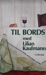 Billede af bogen Til BORDS med Lilian Kaufmann