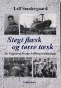 Billede af bogen Stegt flæsk og tørre tæsk - En Vejgaard-drengs Aalborg-erindringer