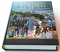Billede af bogen Middelalderens verden - Verdensbilledet, tænkningen, rummet og religionen