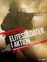 Billede af bogen Elitesoldater i aktion - sandheden om historiens mest dødbringende krigere Billede af bogen Elitesoldater i aktion - sandheden om historiens mest dødbringende krigere