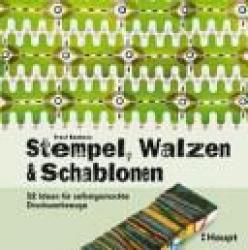 Billede af bogen Stempel, Walzen & Schablonen - 52 Ideen für selbstgemachte Druckwerkzeuge (tysk)