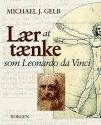 Billede af bogen Lær at tænke som Leonardo da Vinci - syv skridt til genialitet i hverdagen Billede af bogen Lær at tænke som Leonardo da Vinci - syv skridt til genialitet i hverdagen