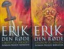 Billede af bogen Erik den Røde – Bind 1&2: En roman om Erik Torvaldssøn af Øksne – Torers slægt. Den Erik, der opdagede Grønland og var en god ven af Tor