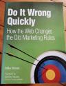 Billede af bogen Do It Wrong Quickly: How the Web Changes the Old Marketing Rules