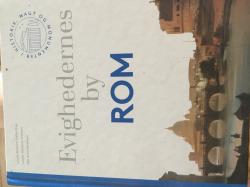 Billede af bogen Evighedernes by Rom. Historie, magt og monumenter