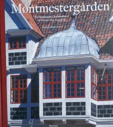 Billede af bogen Møntmestergården – Fra Borgergade i Nykøbenhavn til Torvet i Den Gamle By