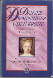 Billede af bogen danske dronninger uden krone sofie amalie moth