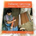 Billede af bogen Indianervævning fra Guatemala