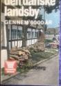Billede af bogen Den danske landsby gennem 6000 år** Billede af bogen Den danske landsby gennem 6000 år**