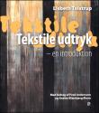 Billede af bogen Tekstile Udtryk - En Introduktion Billede af bogen Tekstile Udtryk - En Introduktion