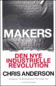 Billede af bogen Makers - Den nye industrielle Revolution Billede af bogen Makers - Den nye industrielle Revolution