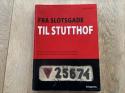 Billede af bogen Fra Slotsgade til Stutthof Billede af bogen Fra Slotsgade til Stutthof