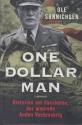Billede af bogen One dollar man - historien om danskeren, der ændrede Anden Verdenskrig Billede af bogen One dollar man - historien om danskeren, der ændrede Anden Verdenskrig