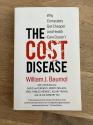 Billede af bogen The Cost Disease: Why Computers Get Cheaper and Health Care Doesn't Billede af bogen The Cost Disease: Why Computers Get Cheaper and Health Care Doesn't