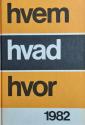 Billede af bogen HVEM HVAD HVOR 1982 Billede af bogen HVEM HVAD HVOR 1982