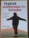 Billede af bogen Psykisk selvforsvar for kvinder. Nedsæt din risiko for krænkelser og vold Billede af bogen Psykisk selvforsvar for kvinder. Nedsæt din risiko for krænkelser og vold
