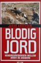 Billede af bogen Blodig jord - Hundredårskrigen mellem jøder og arabere Billede af bogen Blodig jord - Hundredårskrigen mellem jøder og arabere