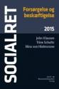 Billede af bogen Socialret - forsørgelse og beskæftigelse Billede af bogen Socialret - forsørgelse og beskæftigelse