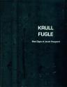 Billede af bogen Krull - fugle - med digte af Jacob Haugaard Billede af bogen Krull - fugle - med digte af Jacob Haugaard