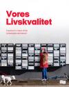 Billede af bogen Vores livskvalitet - hvad kan vi lære af de lykkeligste danskere? Billede af bogen Vores livskvalitet - hvad kan vi lære af de lykkeligste danskere?
