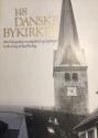 Billede af bogen 148 Danske Bykirker ** med fotografier, oversigtskort og tegninger Billede af bogen 148 Danske Bykirker ** med fotografier, oversigtskort og tegninger