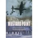 Billede af bogen Mustard Point - dokumentarisk roman om Hvidstengruppen. Billede af bogen Mustard Point - dokumentarisk roman om Hvidstengruppen.