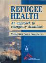 Billede af bogen Refugee Health: An approach to emergency situations Billede af bogen Refugee Health: An approach to emergency situations