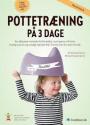 Billede af bogen Pottetræning på 3 dage - en afprøvet metode for forældre, som gerne vil have hurtig succes og undgå typiske fejl : trin for trin fra start til mål Billede af bogen Pottetræning på 3 dage - en afprøvet metode for forældre, som gerne vil have hurtig succes og undgå typiske fejl : trin for trin fra start til mål