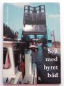 Billede af bogen SEJL MED HYRET BÅD j Billede af bogen SEJL MED HYRET BÅD j