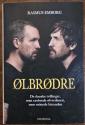 Billede af bogen Ølbrødre. De danske tvillinger, som erobrede ølverdenen, men mistede hinanden. Billede af bogen Ølbrødre. De danske tvillinger, som erobrede ølverdenen, men mistede hinanden.