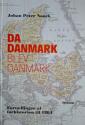 Billede af bogen Da Danmark blev Danmark - Fortællinger af forhistorien til 1864 Billede af bogen Da Danmark blev Danmark - Fortællinger af forhistorien til 1864
