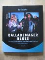 Billede af bogen Ballademager Blues - 120 sange fra Vesterbro Ungdomsgård 1974 - 2006