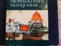 Billede af bogen Tropekolonien Tranquebar. ** Billede af bogen Tropekolonien Tranquebar. **
