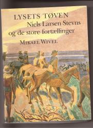 Billede af bogen Lysets tøven - Niels Larsen Stevns og de store fortællinger